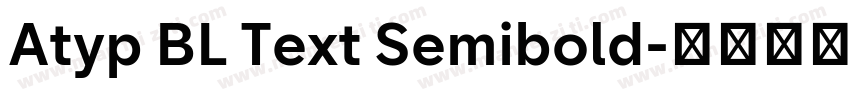 Atyp BL Text Semibold字体转换